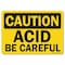 Signmission OSHA Caution Decal, Acid Be Careful, 5in X 3.5in Decal, 3.5" W, 5" L, Landscape, Acid Be Careful OS-CS-D-35-L-19105 - alternate 1